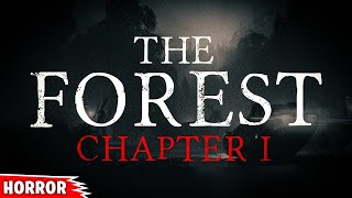 THE FOREST (CHAPTER 1)