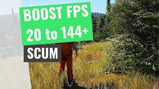 SCUM - How to BOOST FPS and performance on any PC!