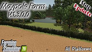 Map Update | Maypole Farm | All Platforms | V.1.3.0.0 | Farming Simulator 25