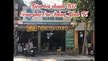 Giới thiệu tiệm trà chanh B52 cổng phụ Trường Cao Đẳng Kinh Tế Tài Chính Thái Nguyên  Bắc Việt Media