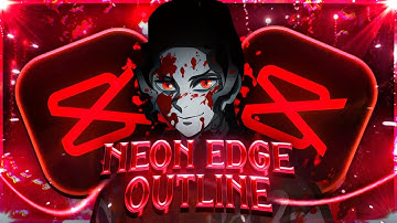 Neon Edge Outline Like After Effects | CapCut AMV/Edit Tutorial