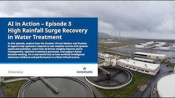 AI in Action- Episode 3: High Rainfall Surge Recovery in Water Treatment
