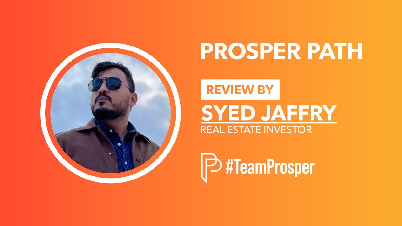 Prosper Path’s review by Syed Jaffry