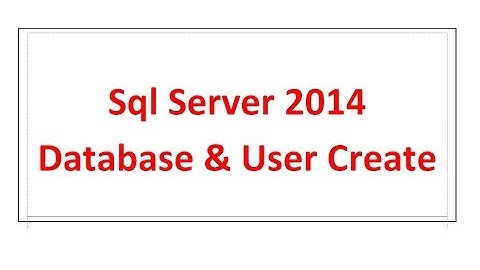Create Database | User | Attach | SQL Server 2014