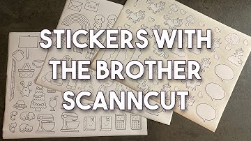 Making Stickers with Stamps and the Brother ScanNCut Dx