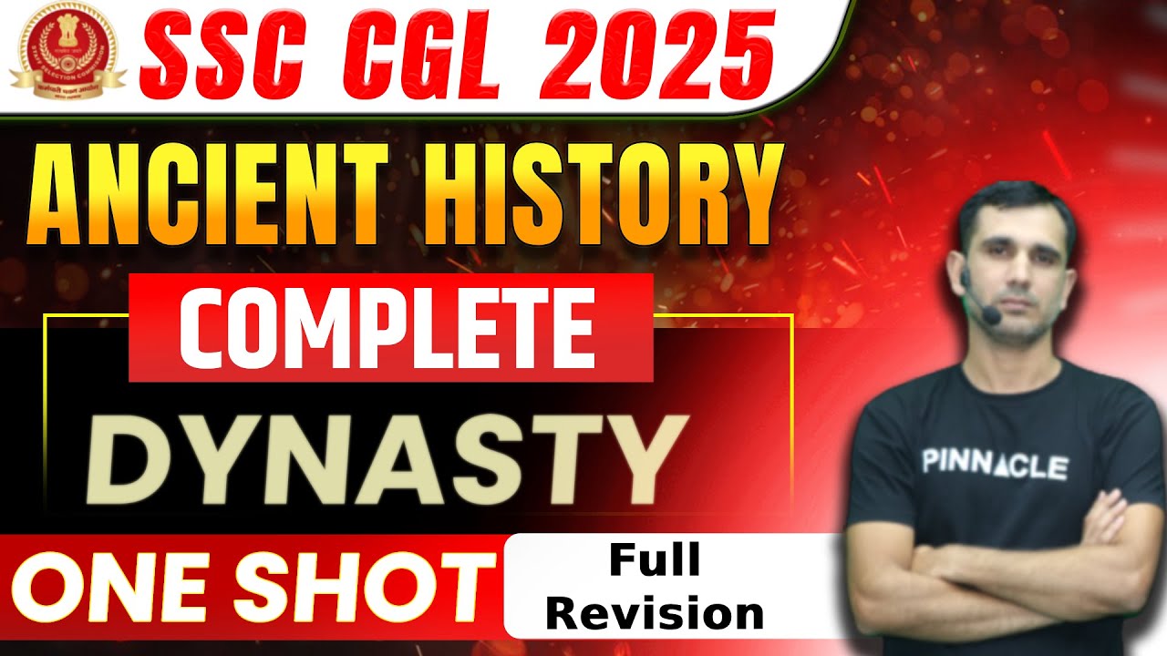 SSC CGL 2025 Ancient History || All Dynasties Covered in One Shot ...