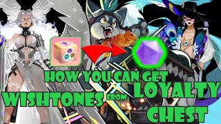 How You Can Gain Wishstones From These Loyalty Chest! | DISLYTE