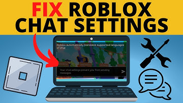 How to Fix Your Chat Settings Prevent You From Sending Messages in Roblox - 2024