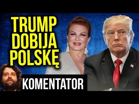 Trump Dobija Polskę - Nowa Ambasador USA w Polsce Szokuje - Komentator