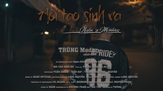 NGẮN | NƠI TAO SINH RA  | MV OFFICIAL | Prod - Monkieq