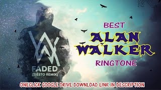 TOP 6 BEST ALAN WALKER RINGTONES | RINGTONE WORLD | WITH DIRECT GOOGLE DRIVE DOWNLOAD LINK UPDATE