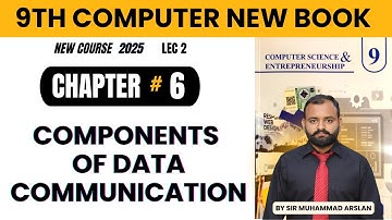 Components of Data Communication | Computer Networks | Chapter 6 | 9th Computer new book