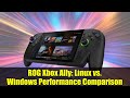 ROG Xbox Ally: Linux vs. Windows Performance Comparison