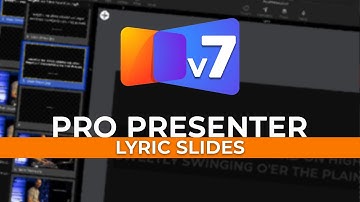 ProPresenter 7 | Best Practices for Song Lyric Slides