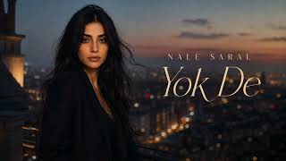 Nale Saral – Yok De (Official Audio)