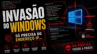 Hackeando na Prática: Invasão do Windows