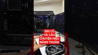 300 củ và câu chuyện hiệu năng thuần của vga nvidia amd intel#viral #pcgaming #nvidiagpu#amd #intel