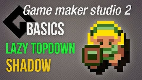 🔴Game Maker Studio 2 | Basics - Lazy shadow