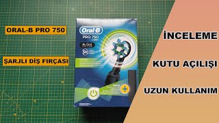Oral-B Pro 750 Black Edition Şarjlı Diş Fırçası - Detaylı İnceleme & Ukt