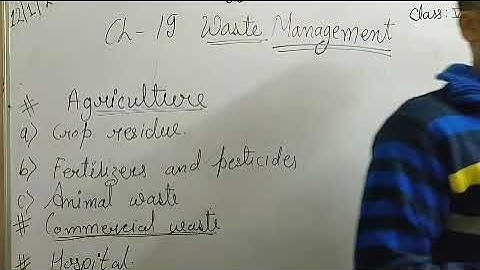 CLASS 6 SCIENCE CHP 19. WASTE MANAGEMENT