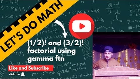 (1/2)! and (3/2)! factorial with the help of gamma functions