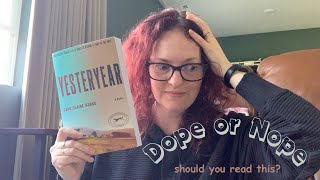 Dope or Nope with Hope - reading Yesteryear by Caro Claire Burke 