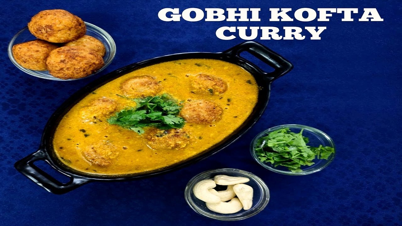 Gobhi Kofta Curry Recipe I Cauliflower kofta Iशाही गोभी कोफ्ता करी ...