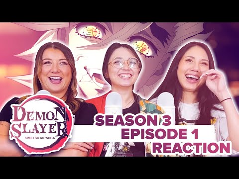 Demon Slayer - Reaction - S3E1 - Someone's Dream