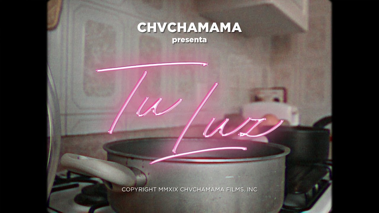 Watch Chvchamama - Tu Luz (Official Music Video) on YouTube Watch Chvchamama - Tu Luz (Official Music Video) on YouTube