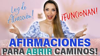 ¡DILO TODAS LAS MAÑANAS!: AFIRMACIONES PARA ABRIR CAMINOS!