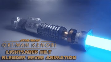 Obi Wan Kenobi ROTS Lightsaber - Blender EEVEE Animation