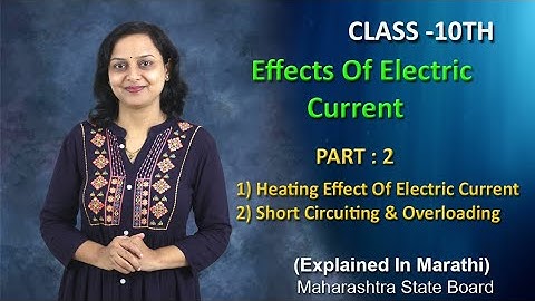 Effects Of Electric Current Part 2 Class 10 Maharashtra Board