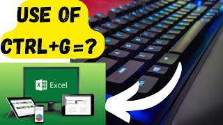 Uses Of Ctrl+G in MS Excel | Keyboard Shortcuts In MS Excel Spreadsheets