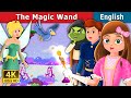 The Magic Wand Story in English | Stories for Teenagers | English Fairy Tales