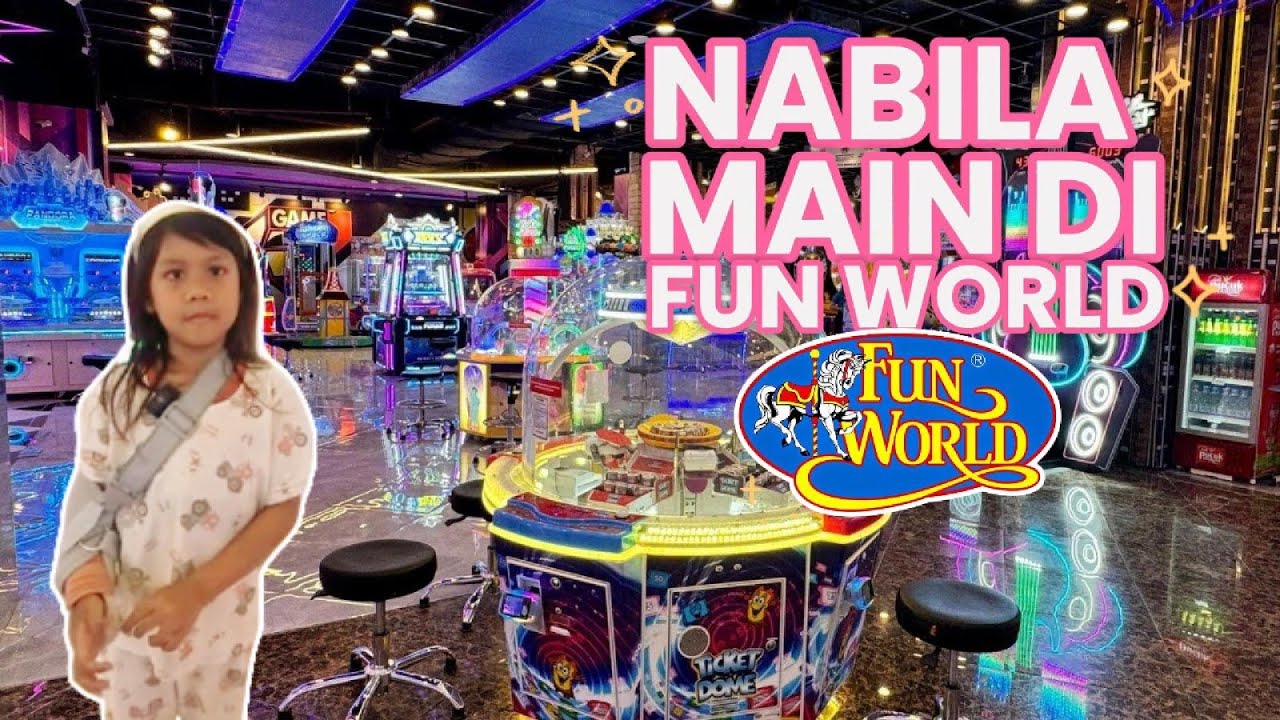 SERUNYA NABILA MAIN DI FUN WORLD DMALL 