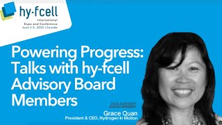 Powering Progress: Talks with hy-fcell Advisory Board Member, Grace Quan (Q3)