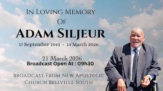 LIVE BROADCAST - FUNERAL SERVICE OF ADAM SILJEUR - SATURDAY, 21 MARCH 2026 @ 10H00