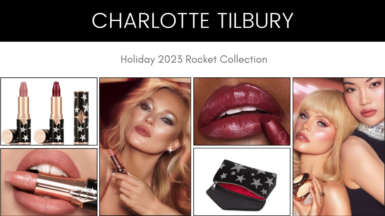 Charlotte Tilbury Holiday 2023 Rocket Collection 