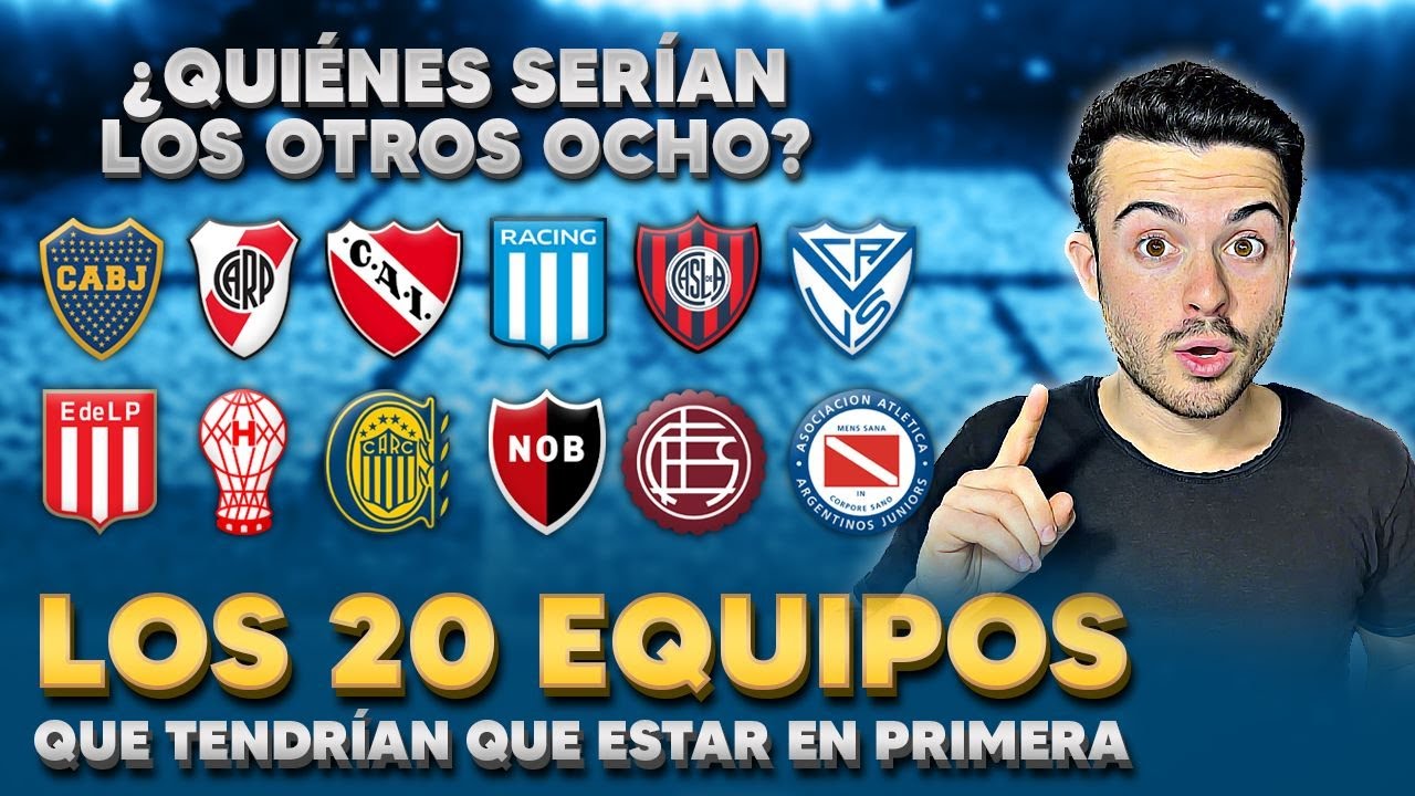 LOS 20 EQUIPOS QUE TENDR AN QUE ESTAR EN LA PRIMERA DIVISI N DEL F TBOL Los 20 equipos que tendr an que estar en la primera divisi n del f tbol