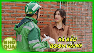 Chị Gái Bầu Bì Không Tích Đức Cho Con Đi Boom Hàng Shipper Còn Chửi Mắng Và Cái Kết | Khổ Qua