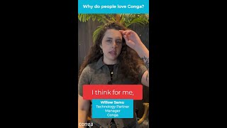Why Customers Love Conga: Flexibility and Choice Built In