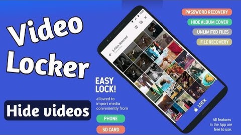 Video locker - Hide videos - Keep your videos secure and private with video Locker