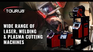 Taurus Welding Machines: Innovate. Fabricate. Dominate. | Laser Welding, Plasma Cutting, and More!