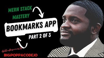 MERN Stack Mastery: Build A Bookmarks App Part 2 of 3(Component Structure)