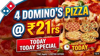 4 DOMINOS PIZZA in ₹21 मे😋|dominos coupon code today|Domino's Pizza offer|dominos pizza offers today