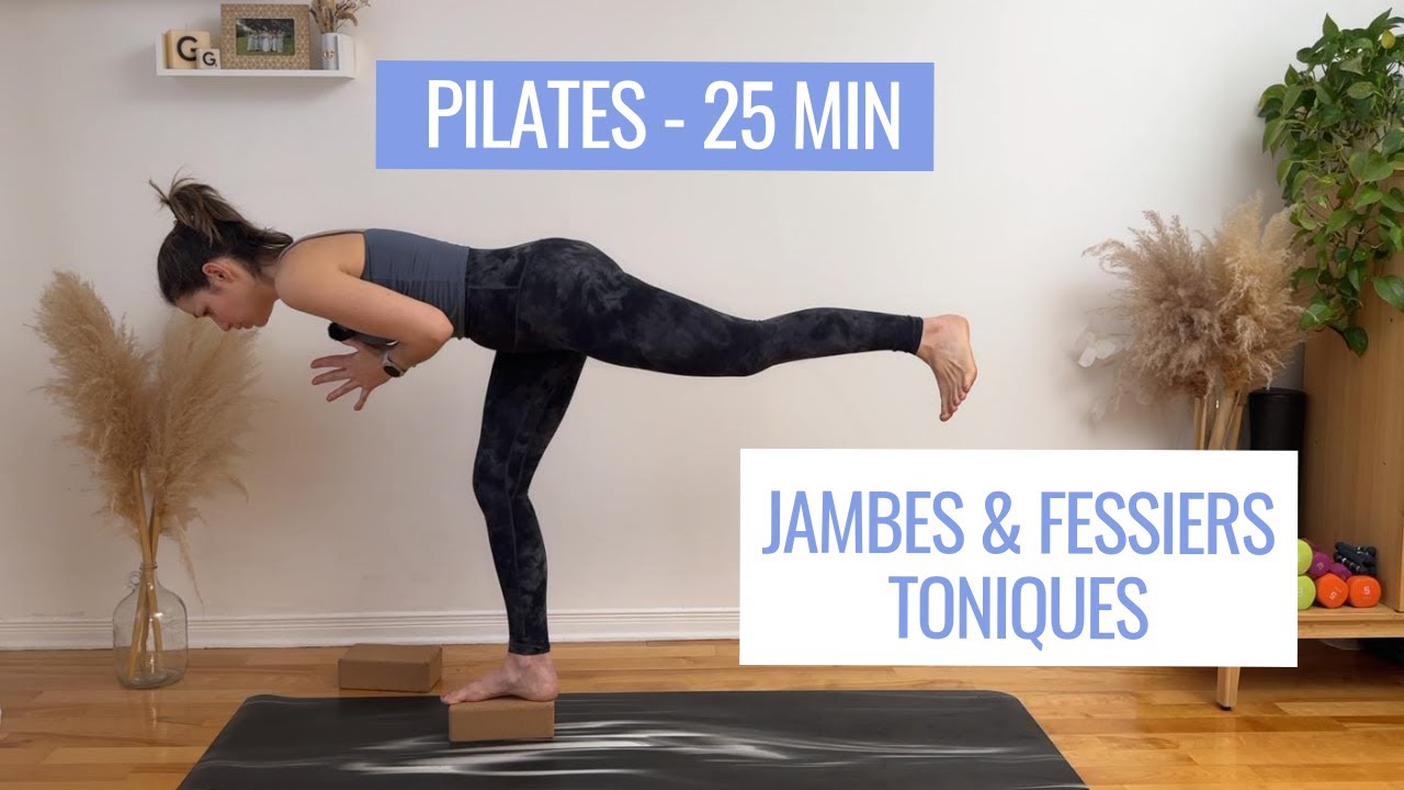 PILATES 25 MIN - Jambes & fessiers toniques