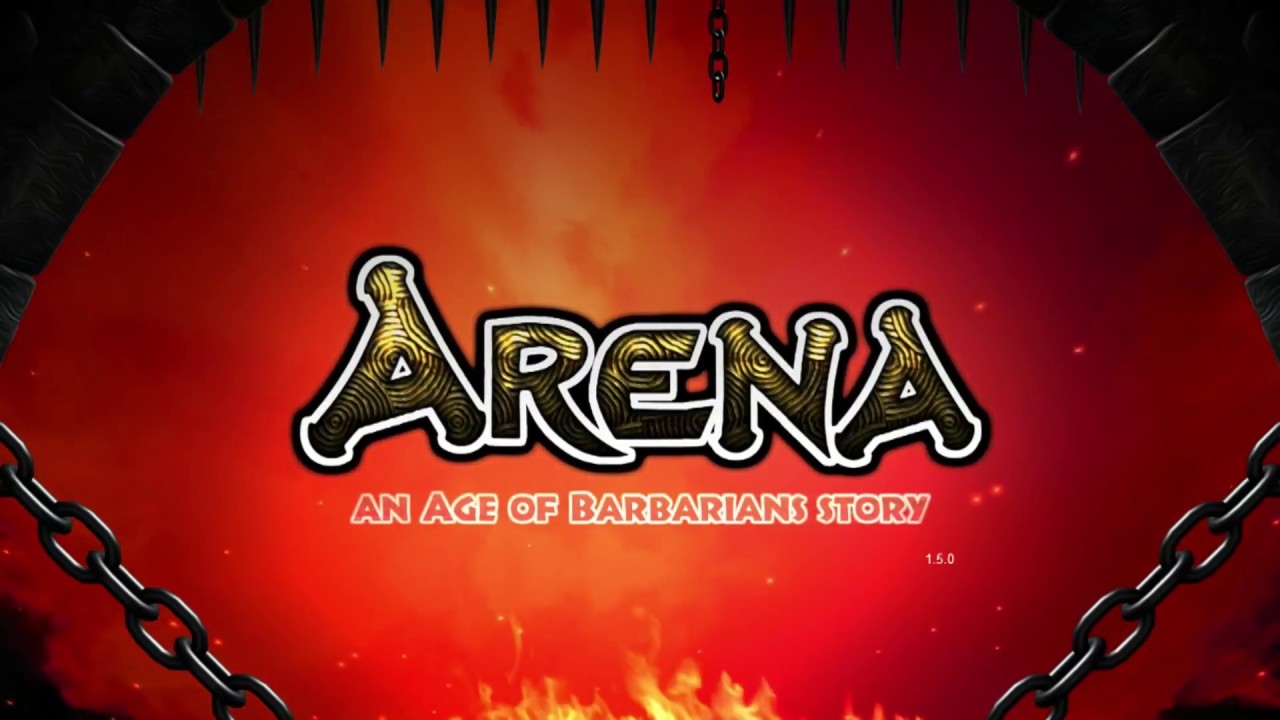 video ARENA an Age of Barbarians story