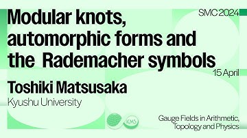 Toshiki Matsusaka, Modular knots, automorphic forms and the  Rademacher symbols.