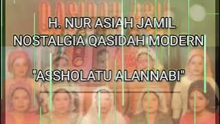 ASSHOLATU 'ALANNABI | Hj Nur Asiah Jamil | NOSTALGIA QASIDAH MODERN