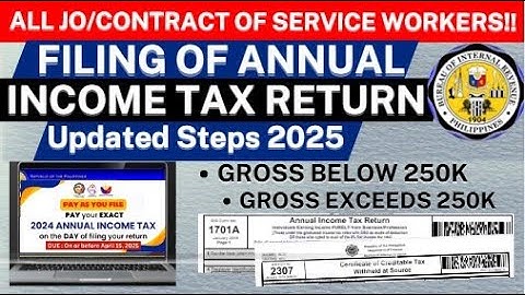 ALL JOB ORDER/CS WORKERS! THE FILING OF ANNUAL INCOME TAX 2025 UPDATED STEPS | WHAT IF EXCEEDS 250K?